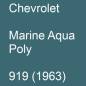 Preview: Chevrolet, Marine Aqua Poly, 919 (1963).